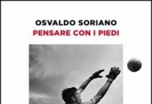 Pensare con i piedi, Osvaldo Soriano