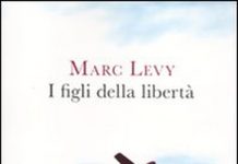 I figli della libertà, Marc Levy