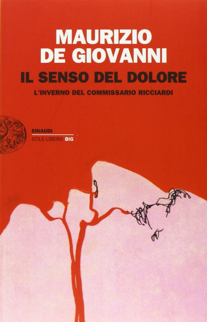 Il senso del dolore. L'inverno del commissario Ricciardi, Maurizio De Giovanni