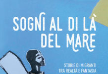 Sogni al di là del mare. Storie di migranti tra realtà e fantasia, AA.VV.