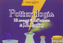 Potterologia. 10 as-saggi + 1 dell’universo di J.K.Rowling, AA.VV.