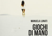 Romanzi di un (certo)genere : Giochi di mano, Manuela Lunati