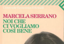 Noi che ci vogliamo così bene, Marcela Serrano