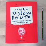 La via del disegno brutto, Alessandro Bonaccorsi