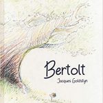 Bertolt, Jacques Goldstyn