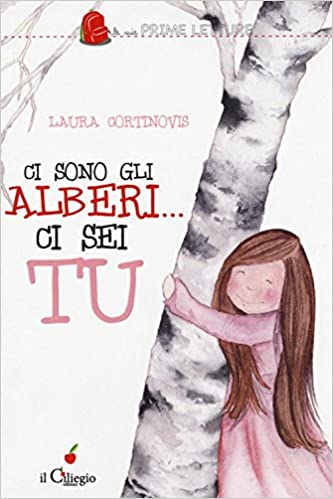 Ci sono gli alberi... ci sei tu, Laura Cortinovis
