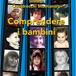 Comprendere i bambini, Silvana Quattrocchi Montanaro