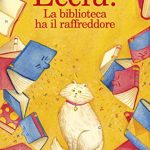 Ecciù! La biblioteca del raffreddore, Michela Guidi