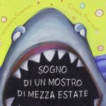 Sogno di un mostro di mezza estate e..altri racconti, Francesca Gnemmi, Cinzia Praticelli