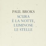 Scura è la notte, luminose le stelle, Paul Broks