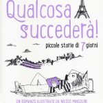 Qualcosa succederà! Piccole storie di 7 giorni, Lodovica Cima recensione qualcosa succedera lodovica cima coccole books