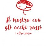 Il mostro con gli occhi rossi e altre storie, AA.VV.