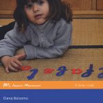 Alfabeto Montessori. Le parole che possono cambiare il mondo, Elena Balsamo