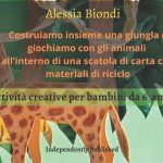 Leggere è un gioco: Costruiamo insieme una giungla, Alessia Biondi