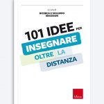 101 idee per insegnare oltre la distanza, Ricerca e sviluppo Erickson