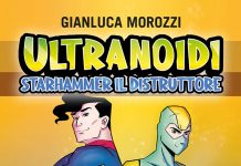 Ultranoidi. Starhammer il distruttore, Gianluca Morozzi