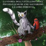 La storia dell’uccellino e del piccolo lemure che salvarono la loro foresta, Carine Matthijs