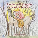 Savjar e il viaggio verso la felicità, Lolita Favaro