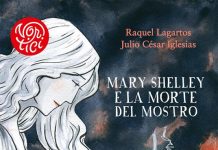 Mary Shelley e la morte del mostro, Raquel Lagartos, Julio César Iglesias