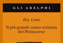 Il più grande uomo scimmia del Pleistocene, Roy Lewis