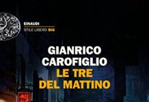 Le tre del mattino, Gianrico Carofiglio