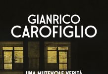 Una mutevole verità, Gianrico Carofiglio