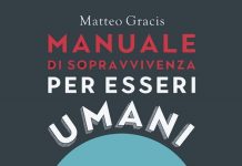 Manuale di sopravvivenza per esserli umani che si sentono alieni, Matteo Gracis