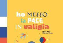 Ho messo la pace in valigia, Elena Pullè, Michela Minen Ho messo la pace in valigia, Elena Pullè, Michela Minen