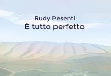E’ tutto perfetto, Rudy Pesenti