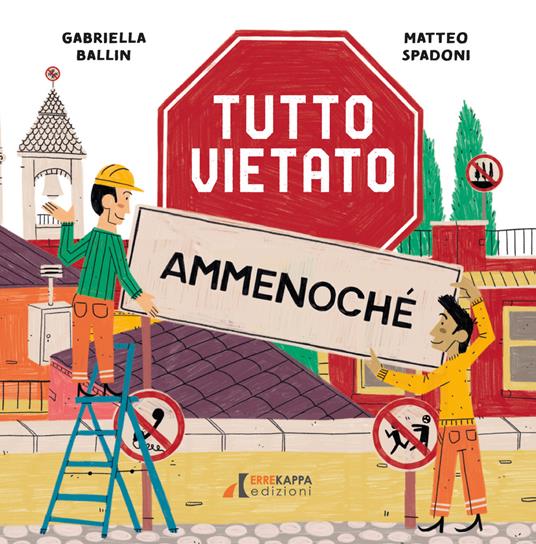 Tutto vietato Ammenoché, Gabriella Ballin, Matteo Spadoni