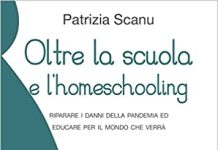 Oltre la scuola e l’homeschooling, Patrizia Scanu