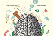 C come cervello. Neuroscienze per lettori curiosi, Marcello Turconi, Allegra Agliardi