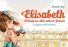Elisabeth Principessa alla corte di Francia. Il segreto dell’automa, Annie Jay