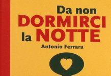 Da non dormirci la notte, Antonio Ferrara