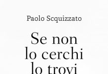 Se non lo cerchi lo trovi. Introduzione alla meditazione silenziosa, Paolo Scquizzato Se non lo cerchi lo trovi. Introduzione alla meditazione silenziosa, Paolo Scquizzato