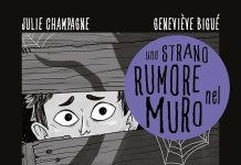 Uno strano rumore nel muro, Julie Champagne, Geneviève Bigué