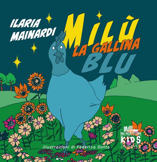 Milù la gallina blu, Ilaria Mainardi