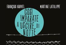 Così imparate a uscire di notte, François Gravel, Martine Latulippe