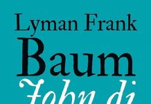 John di Zenzero e l’Angioletto, Lyman Frank Baum