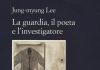 La guardia, il poeta e l’investigatore, Jung-myung Lee La guardia, il poeta e l'investigatore, Jung-myung Lee