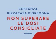 Non superare le dosi consigliate, Costanza Rizzacasa D’orsogna