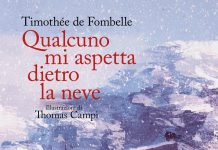Qualcuno mi aspetta dietro la neve, Timothée de Fombelle Qualcuno mi aspetta dietro la neve, Timothée de Fombelle