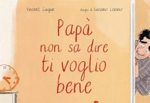 Papà non sa dire ti voglio bene, Vincent Guigue, Luciano Lozano