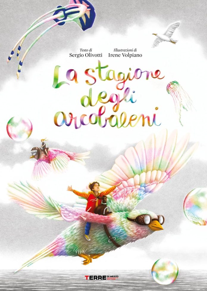 La stagione degli arcobaleni, Sergio Olivotti, Irene Volpiano