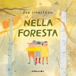 Nella foresta, Eva Lindström