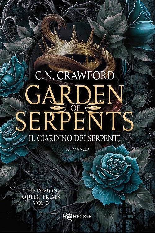 Garden of serpents. Il giardino dei serpenti. The demon queen trials (Vol. 3), C. N. Crawford