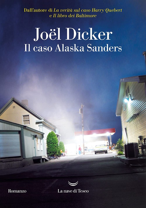 Il caso Alaska Sanders, Joël Dicker