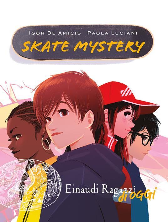 Skate Mystery, Igor De Amicis, Paola Luciani