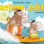 Gaetano e Zolletta. Una giornata al mare, Silvia Vecchini, Sualzo