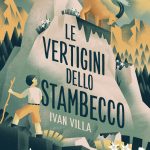Le vertigini dello stambecco, Ivan Villa Le vertigini dello stambecco, Ivan Villa